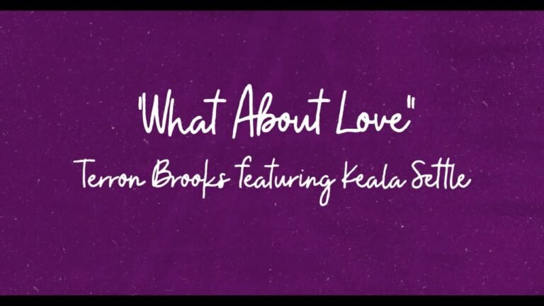 Terron Brooks featuring Keala Settle "What About Love "  Official Lyric Video